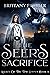 The Seer's Sacrifice (Legac...