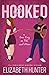 Hooked (7th and Main, #4)