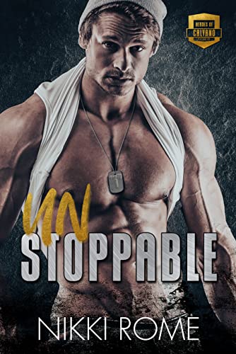 Unstoppable (Heroes of Calvano Security, #2)