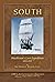 South (Shackleton's Last Expedition) by Ernest Shackleton