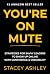 YOU'RE ON MUTE: Strategies ...