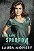 Code Name: Sparrow: A Suspenseful Super Soldier Romance (The Infinitum Series)