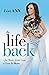 The Life Back: ...for More,...