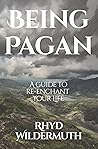 Being Pagan: A Gu...