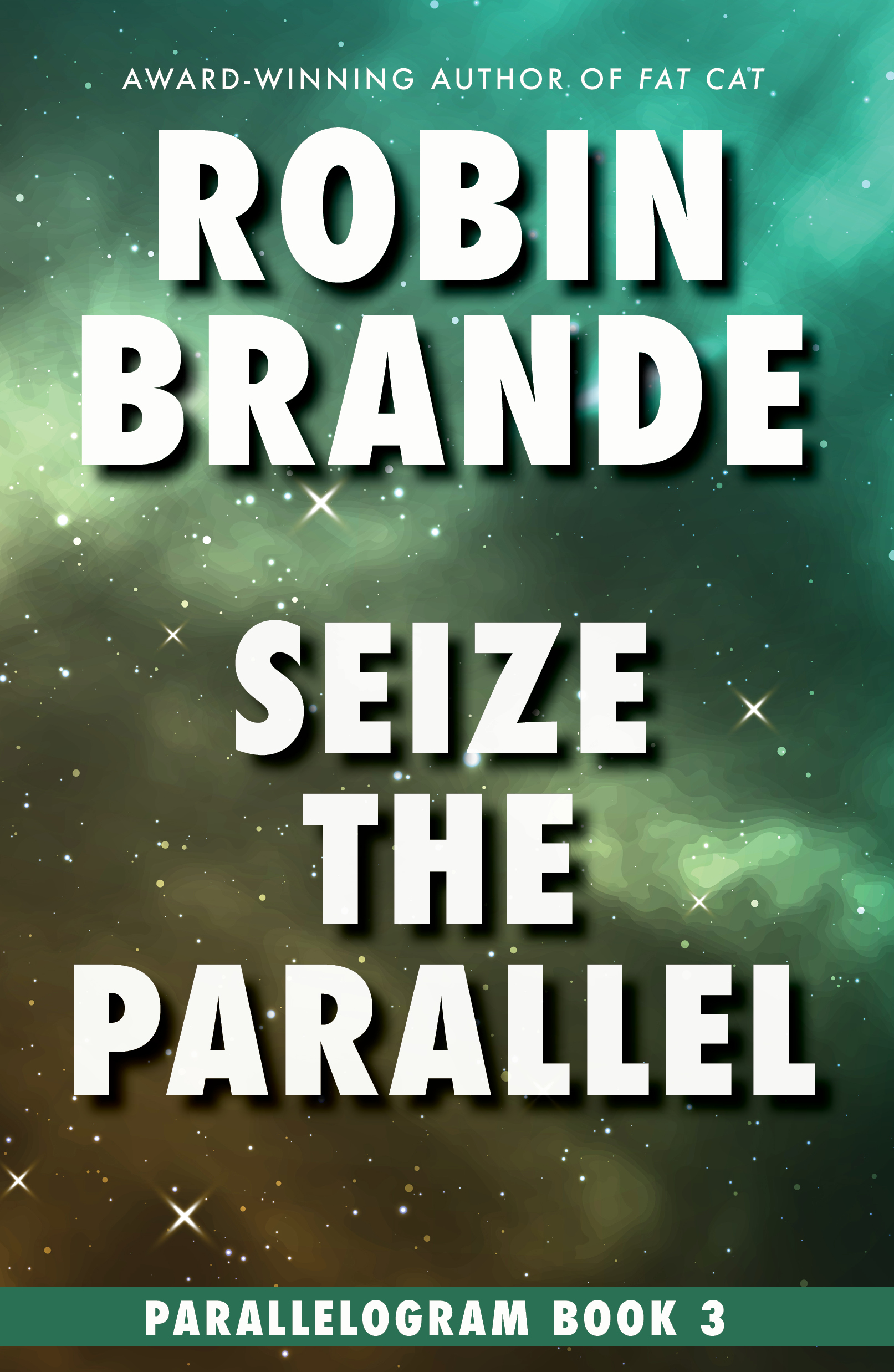 Seize the Parallel (Parallelogram, #3)