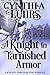 A Knight in Tarnished Armor...