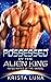 Possessed by the Alien King (Fated Mates of the Varool #1)