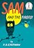 Sam and the Firefly