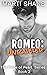 Romeo: Unraveled