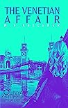 The Venetian Affair (The Streete Files - Novels Book 2) The Venetian Affair (The Streete Files - Novels Book 2)