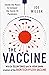 The Vaccine: Inside the Race to Conquer the COVID-19 Pandemic