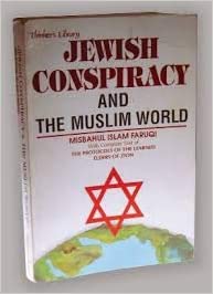 Jewish Conspiracy And The Muslim World