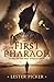 The First Pharaoh: Special Edition (The First Dynasty Book 1)