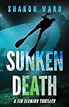 Book cover for Sunken Death (Fin Fleming Sea Adventure, #2)