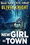 Book cover for New Girl in Town (Olivia Knight FBI, #1)