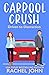 Carpool Crush (Sworn to Loathe You)