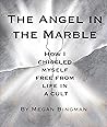 The Angel In The Marble by Megan Bingman