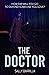 The Doctor The Toxic Combination of Love, Hatred, and Revenge is Served by Sally Barrilla