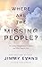 Where Are the Missing People? by Jimmy Evans