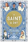 A Saint a Day: A ...