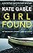 Girl Found (Detective Kaitlyn Carr Mystery #3)