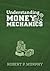 Understanding Money Mechanics