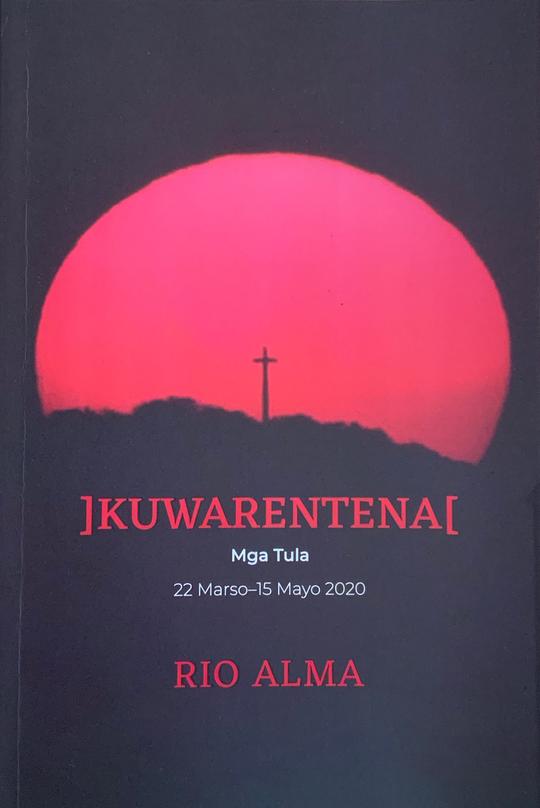 Kuwarentena: Mga Tula 22 Marso—15 Mayo 2020