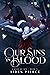 Our Sins in Blood (Coven of...