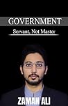 GOVERNMENT Servant, Not Master