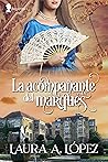 La acompañante del marqués (Extraños nº 2) (Spanish Edition)