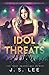 Idol Threats (H3RO)