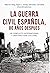 La Guerra Civil española 80...