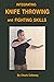 Integrating Knife Throwing and Fighting Skills