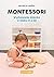 Montessori. Wychowanie dzie...