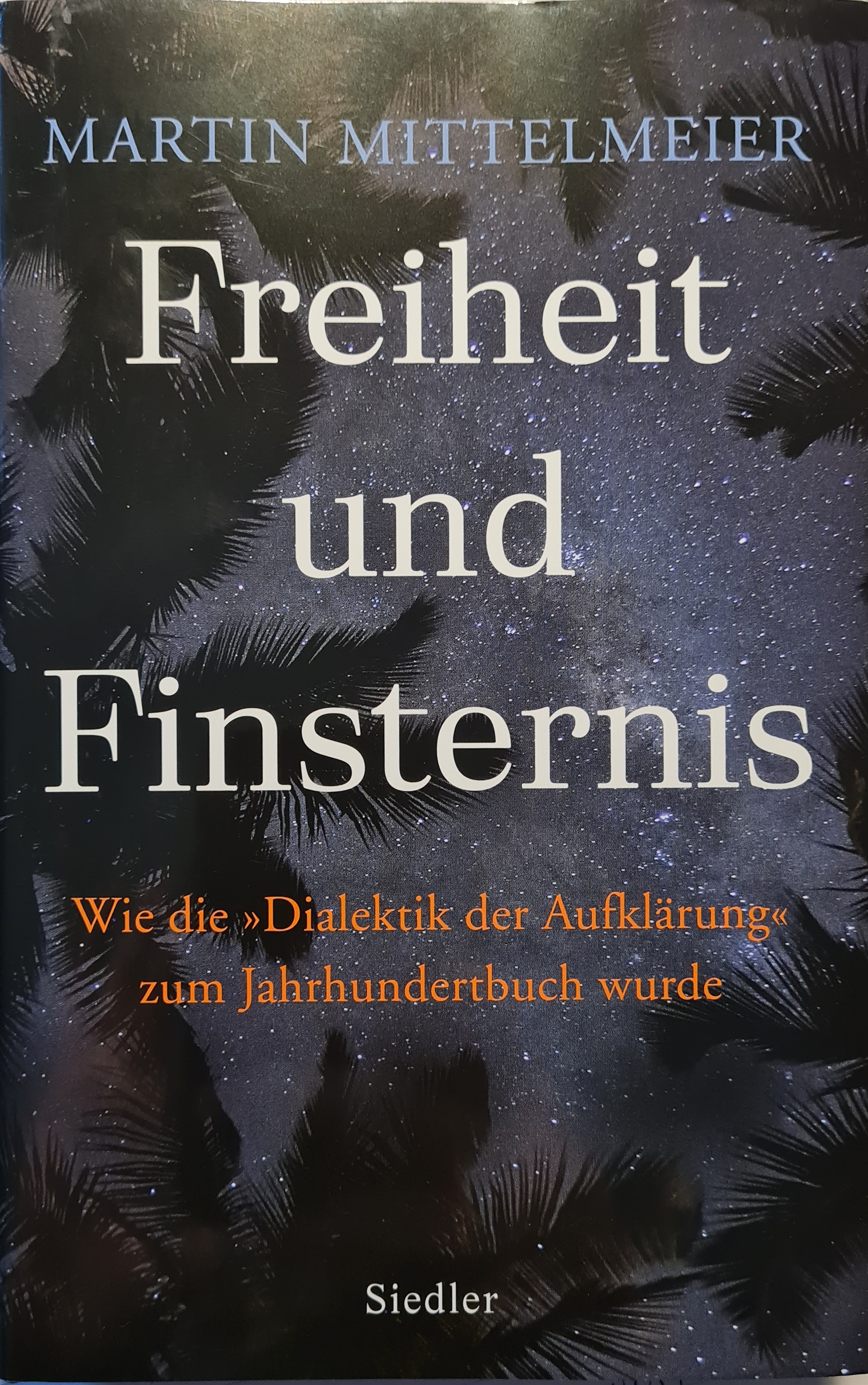 Freiheit und Finsternis. Wie die 