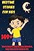 BEDTIME STORIES FOR KIDS: 1...