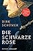 Die schwarze Rose by Dirk Schümer Die schwarze Rose by Dirk Schümer
