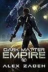 Dark Matter Empire