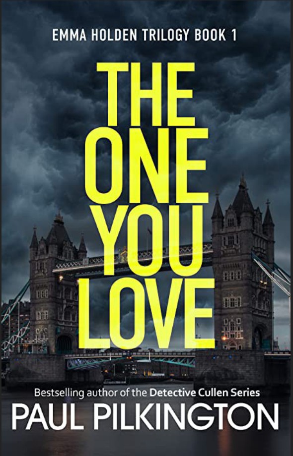 The One You Love (Emma Holden Suspense Mystery, #1)