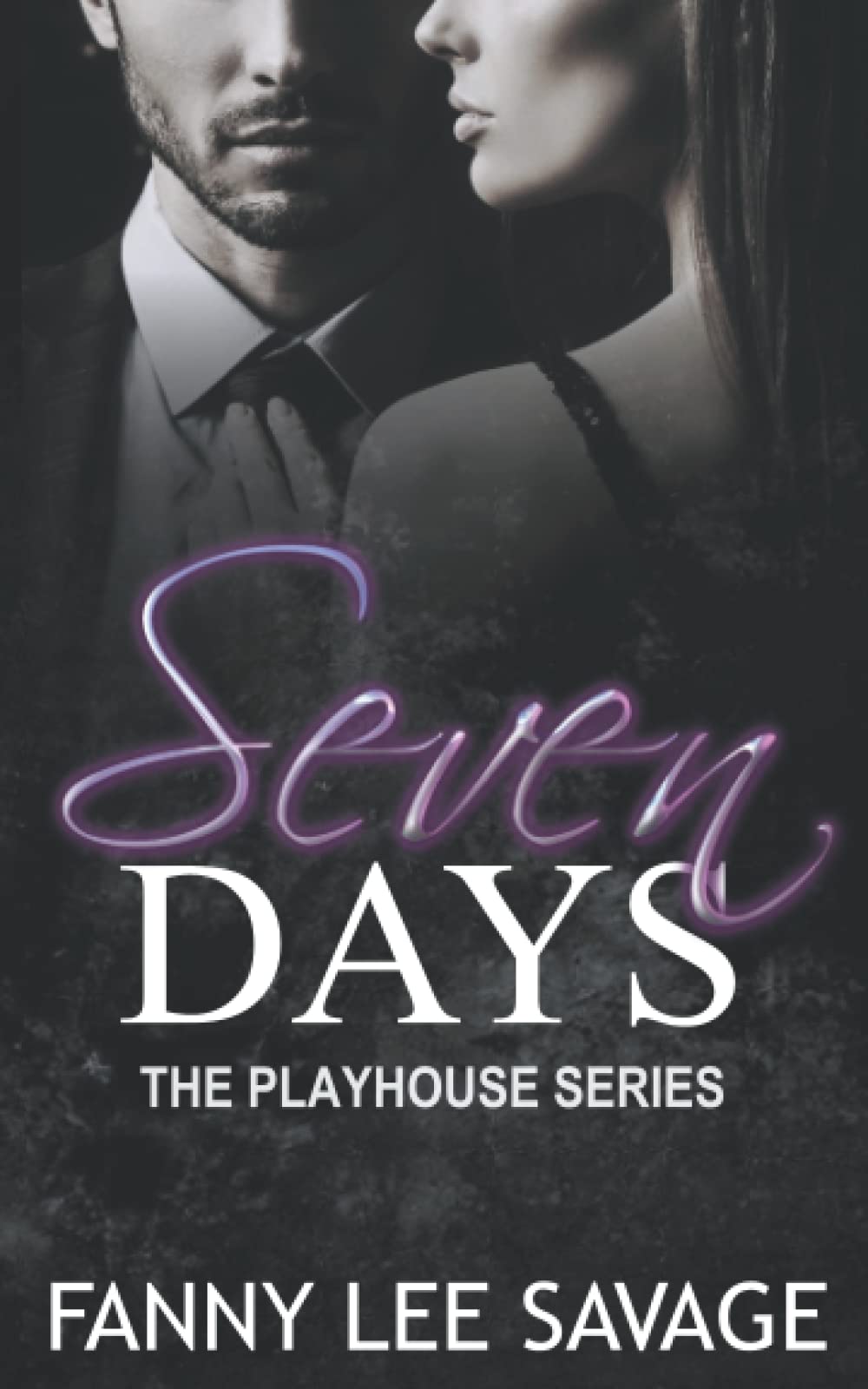 Seven Days: The Beginning (The Playhouse #1)