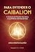 Para entender o Caibalion by Lucia Helena Galvão Para entender o Caibalion by Lucia Helena Galvão