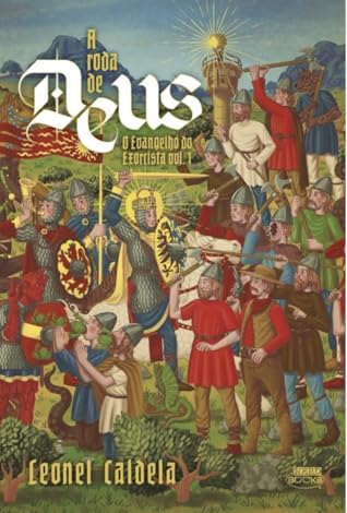 A Roda de Deus (O Evangelho do Exorcista, #1)