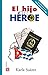 El hijo del héroe (Spanish Edition)