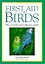 First Aid for Birds: The Essential Quick-Reference Guide