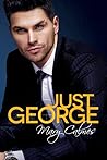 Just George by Mary Calmes
