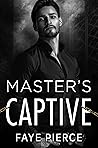 Master’s Captive (Masters of Cruelty Book 2) Book cover for Master’s Captive (Masters of Cruelty Book 2)