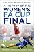 A History of the Women's FA Cup Final