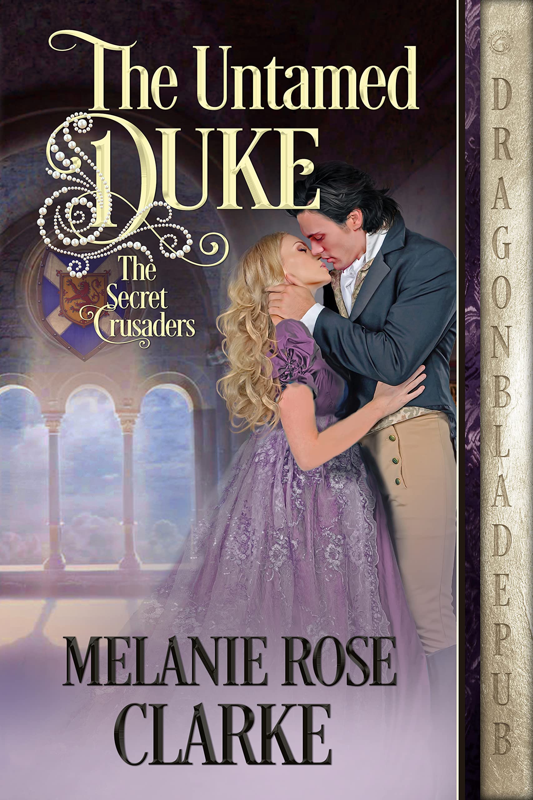 The Untamed Duke (The Secret Crusaders, #3)