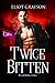 Twice Bitten (Mismatched Ma...