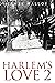 Harlem's love 2